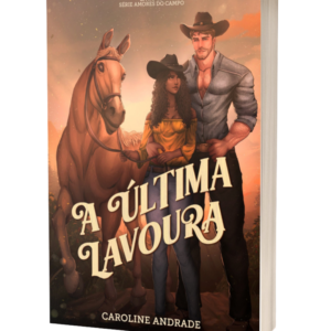 A ÚLTIMA LAVOURA