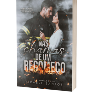 Nas Chamas de um Recomeço